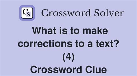 correction of text crossword clue|correct check a text 4.